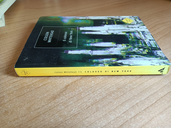 Il colosso di New York | Colson Whitehead - Mondadori