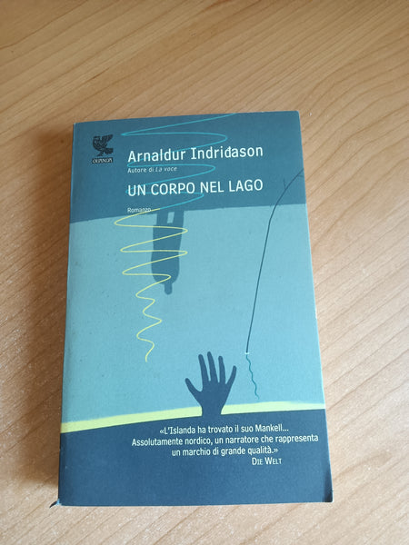 Un corpo nel lago | Arnaldur Indridason - Guanda