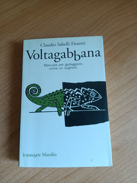 Voltagabbana | Claudio Sabelli Fioretti - Marsilio
