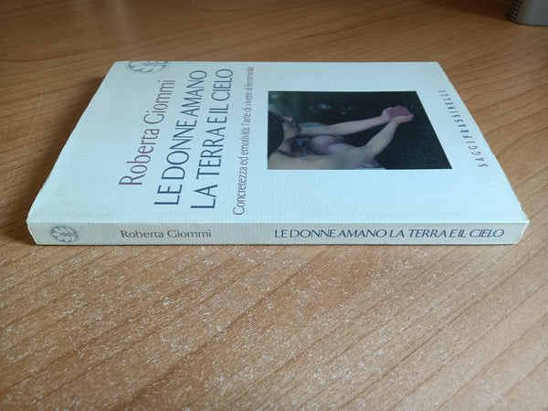 Le donne amano la terra e il cielo | Roberta Giommi