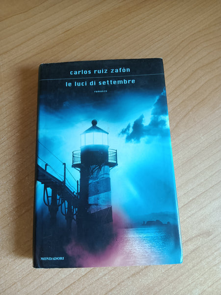 Le luci di settembre | Carlos Ruiz Zafon - Mondadori