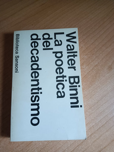 La poetica del decadentismo | Walter Binni