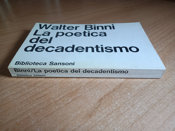La poetica del decadentismo | Walter Binni