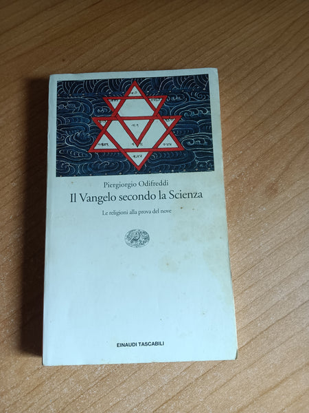 Il Vangelo secondo la scienza. Le religioni alla prova del nove | Piergiorgio Odifreddi - Einaudi