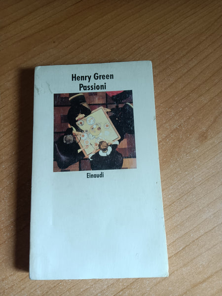 Passioni | Henry Green - Einaudi