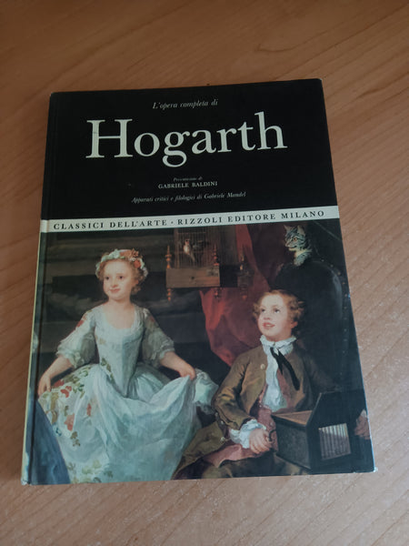 L’opera completa di Hogarth - Rizzoli