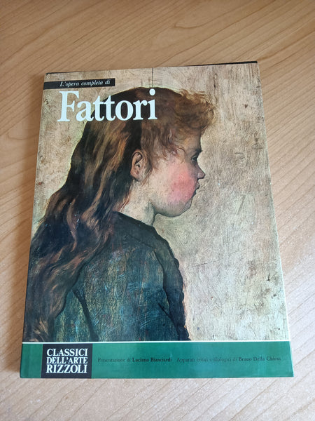 L’opera completa di Giovanni Fattori | Luciano Bianciardi - Rizzoli