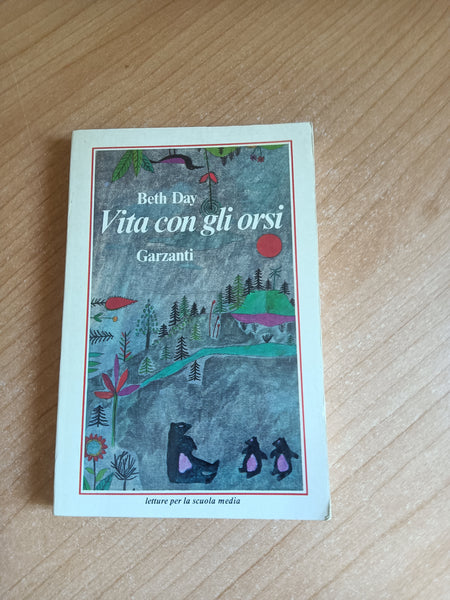 Vita con gli orsi | Beth Day - Garzanti