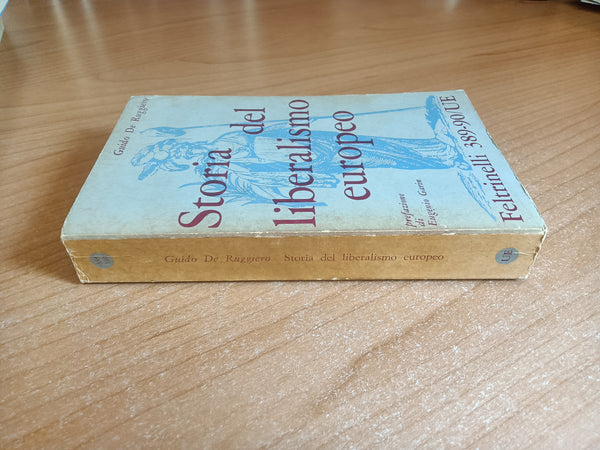 Storia del liberalismo europeo | Guido De Ruggiero - Feltrinelli