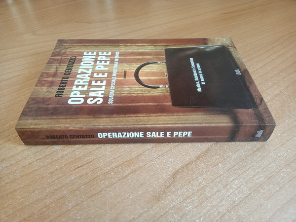 Operazione sale e pepe. Squadra speciale Minestrina in brodo | Roberto Centazzo