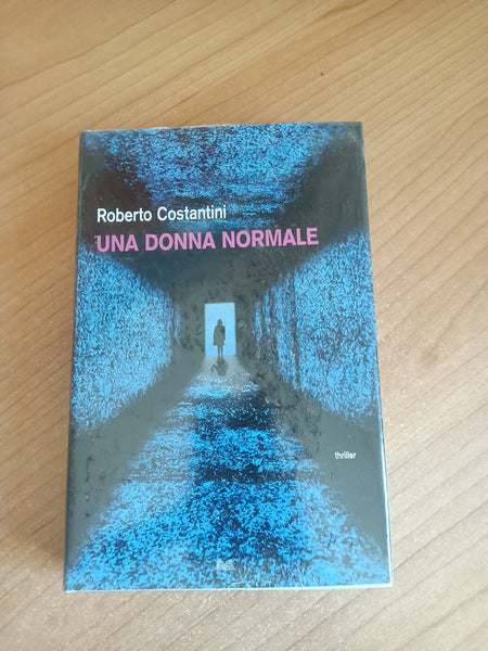 Una donna normale | Roberto Costantini