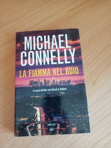 La fiamma nel buio | Michael Connelly
