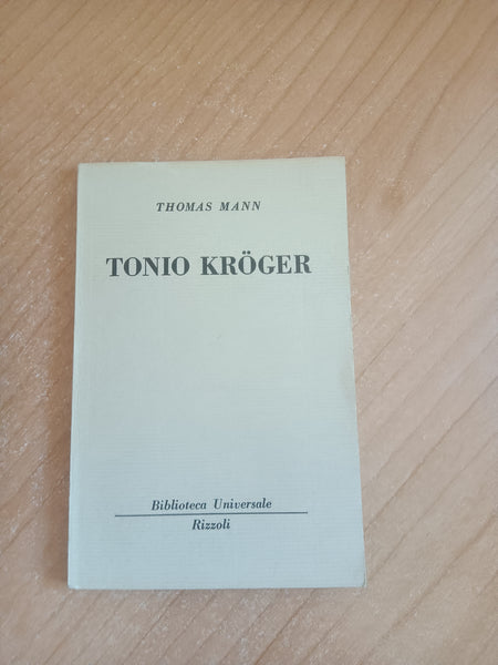 Tonio Kroger | Thomas Mann - Rizzoli