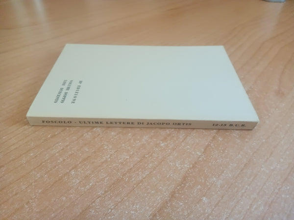Ultime lettere di Jacopo Ortis | Ugo Foscolo - Rizzoli