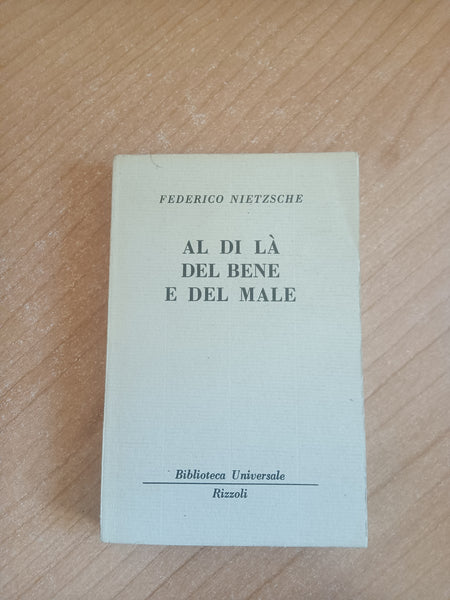 Al di là del bene o del male | Friedrich W. Nietzsche - Rizzoli