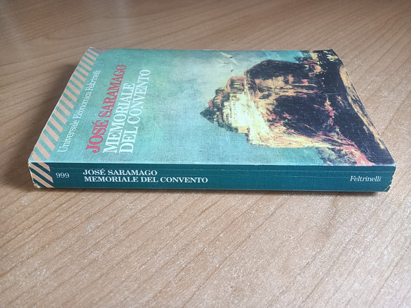 Memoriale del convento | José Saramago - Feltrinelli