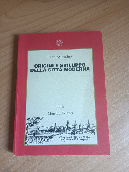 Origini e sviluppo della città moderna | Carlo Aymonino - Marsilio