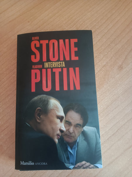 Oliver Stone intervista Vladimir Putin | Oliver Stone - Marsilio