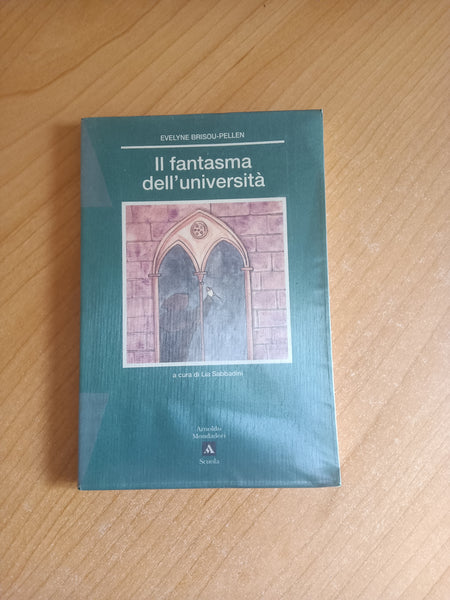 Il fantasma dell’università | Evelyne Brisou Pellen - Mondadori