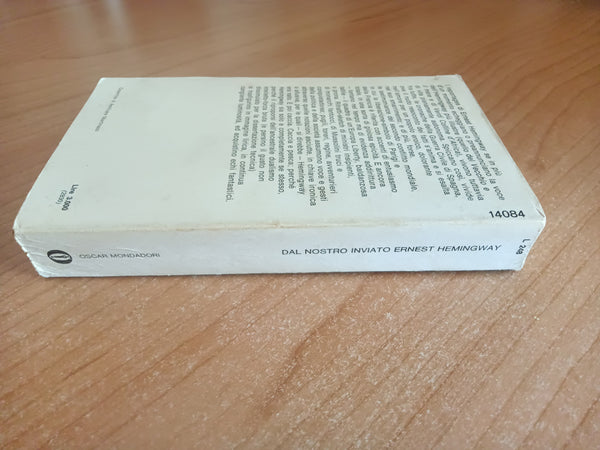 Dal nostro inviato Ernest Hemingway | Ernest Hemingway - Mondadori