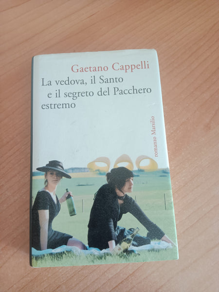 La Vedova, il Santo e il segreto del Pacchero Estremo | Gaetano Cappelli - Marsilio