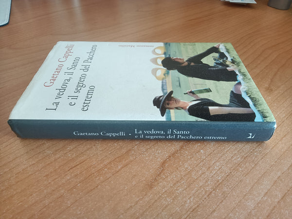 La Vedova, il Santo e il segreto del Pacchero Estremo | Gaetano Cappelli - Marsilio