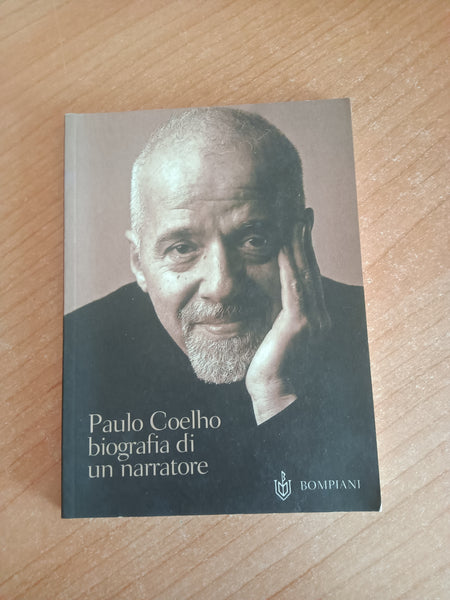 Paolo Coelho. Biografia di un narratore | Paulo Coelho - Bompiani