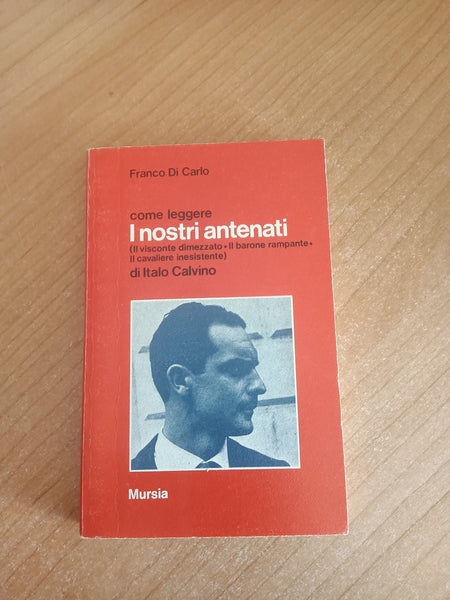Come leggere i nostri antenati di italo calvino | Franco di Carlo