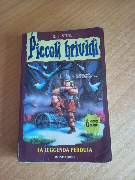 Piccoli brividi. La leggenda perduta | R. L. Stine - Mondadori