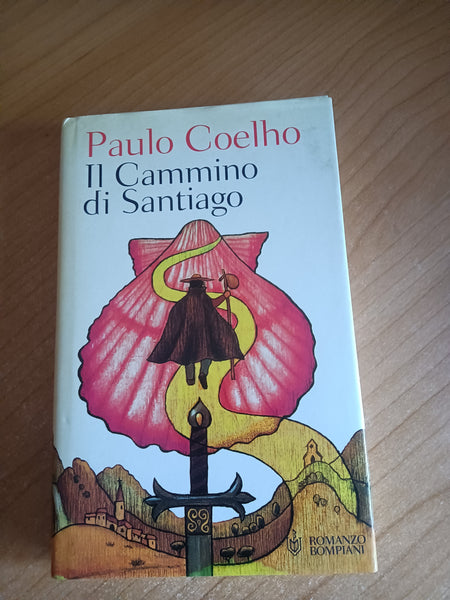 Il Cammino di Santiago | Paulo Coelho - Bompiani