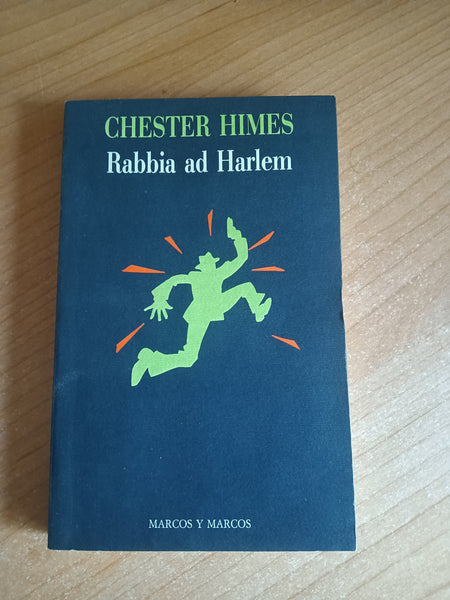 Rabbia a Harlem | Chester Himes