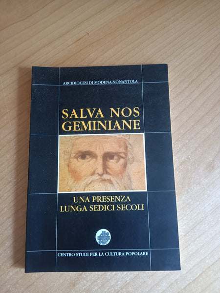 Salva nos geminiane. Una presenza lunga sedici secoli | Arcidiocesi di modena