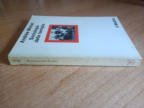 Sociologia della famiglia | Andrée Michel - Il Mulino