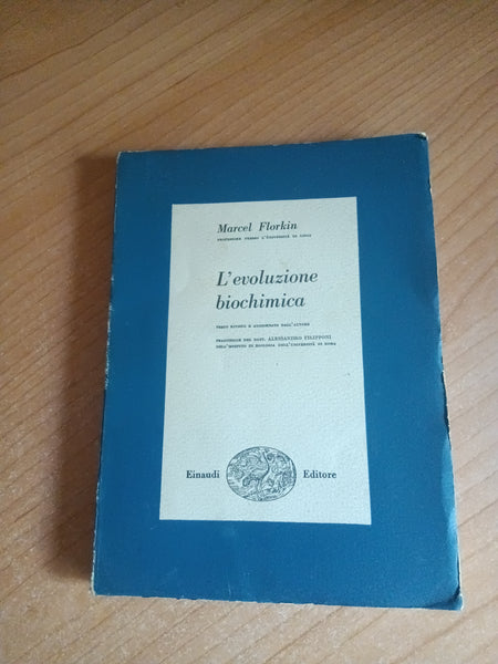 L’Evoluzione biochimica | Marcel Florkin - Einaudi