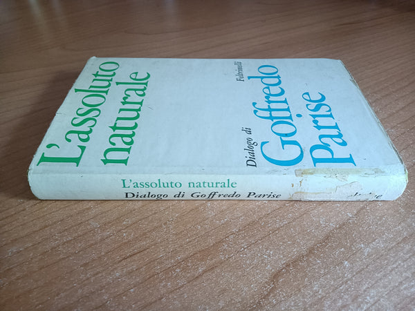 L’assoluto naturale | Goffredo Parise - Feltrinelli