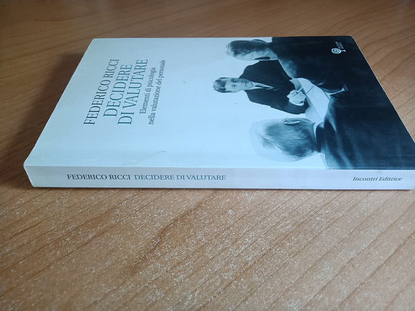 Decidere di valutare. Elementi di psicologia nella valutazione del personale | Federico Ricci