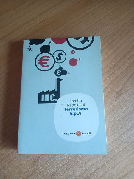 Terrorismo S.p.A. | Loretta Napoleoni - Il Saggiatore