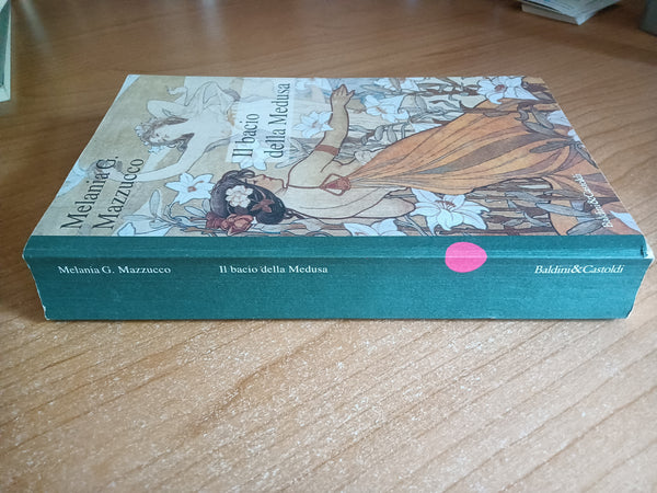 Il bacio della Medusa | Melania G. Mazzucco