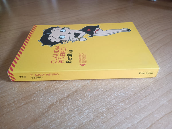 Betibù | Claudia Piñeiro - Feltrinelli