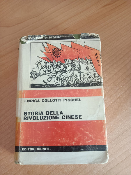 Storia della Rivoluzione cinese | Enrica Collotti Pischel - Editori Riuniti