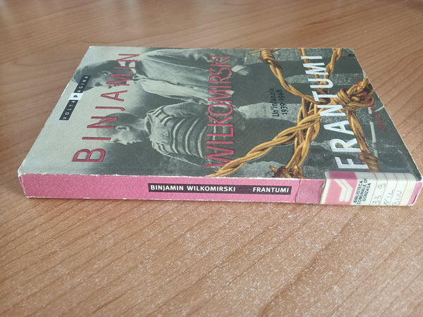 Frantumi. Un infanzia 1939-1948 | Binjamin Wilkomirski - Mondadori
