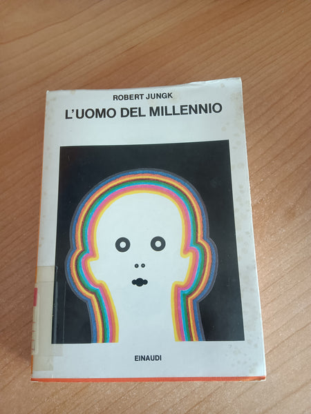 L’uomo del millennio | Jungk Robert. - Einaudi
