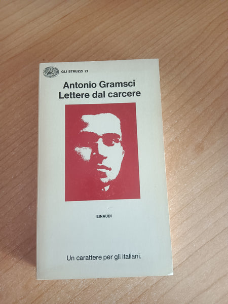 Lettere dal carcere | Antonio Gramsci - Einaudi