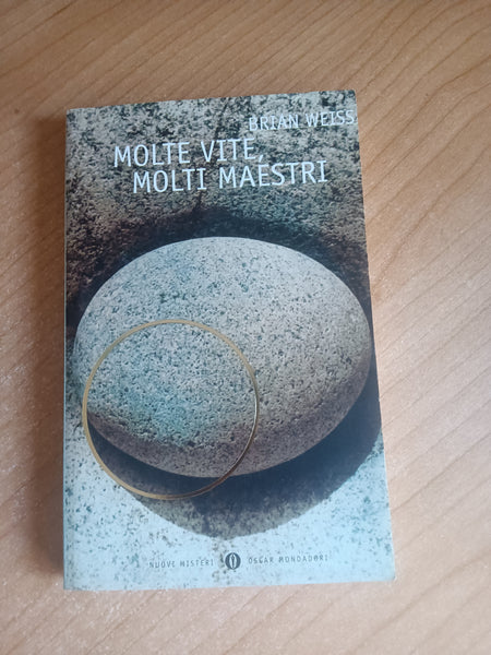 Molte vite, molti maestri | Brian Weiss - Mondadori