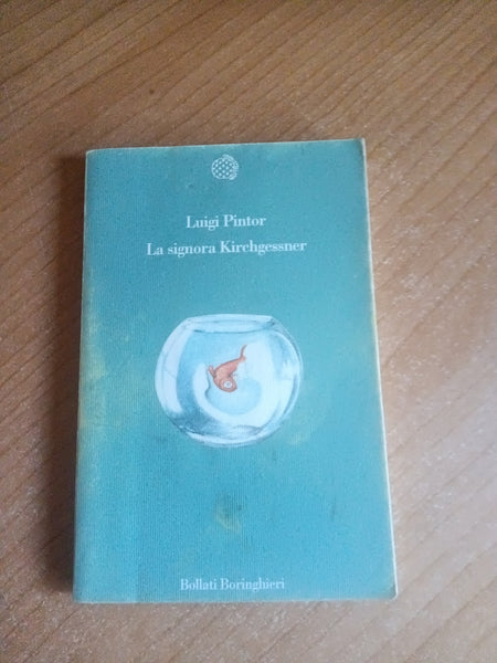 La signora Kirchgessner | L. Pindor - Bollati Boringhieri
