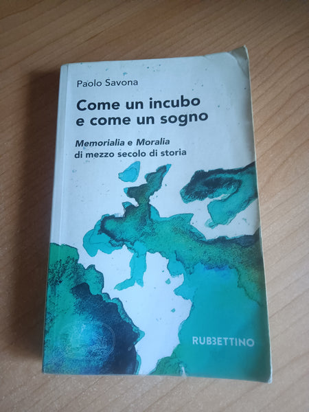 Come un incubo e come un sogno | Paolo Savona