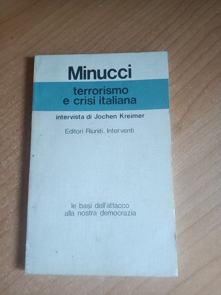 Terrorismo e crisi italiana. Intervista di Jochen Kreimer | Adalberto Minucci - Editori Riuniti