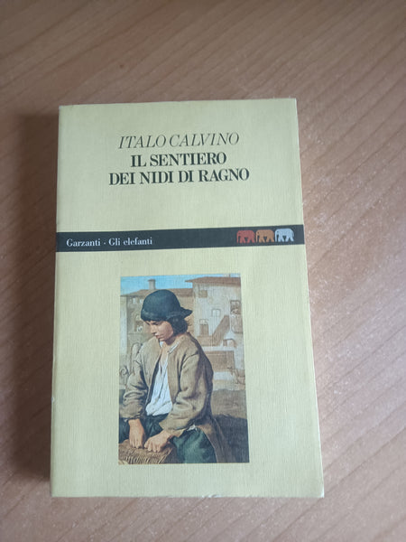 Il sentiero dei nidi di ragno | Italo Calvino - Garzanti