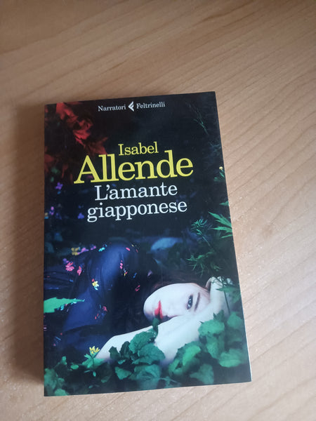 L’amante giapponese | Isabel Allende - Feltrinelli