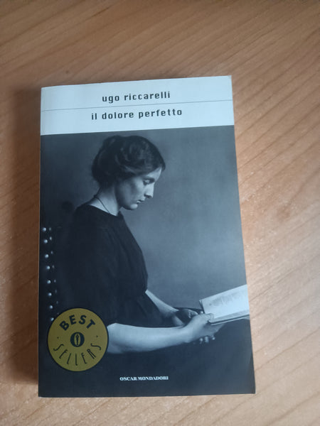 Il dolore perfetto | Ugo Riccarelli - Mondadori